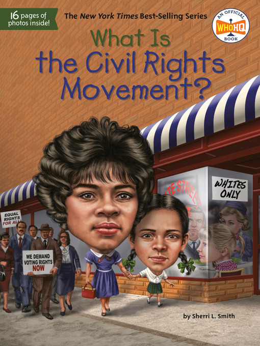 Title details for What Is the Civil Rights Movement? by Sherri L. Smith - Wait list